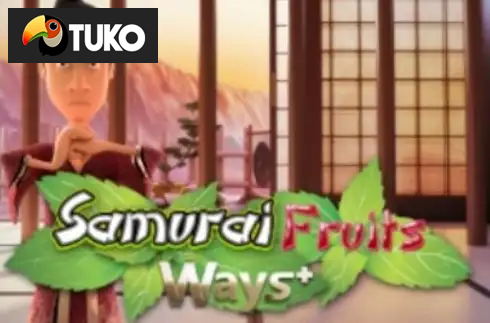 Samurai Fruits Ways
